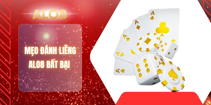Mẹo đánh liêng ALO8 bất bại 